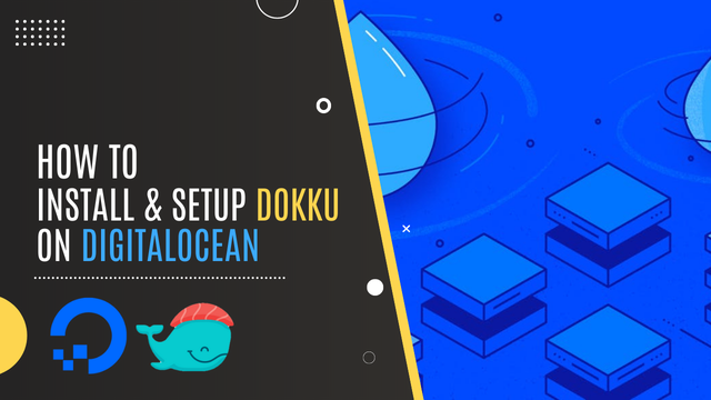 How to Install & Setup Dokku on DigitalOcean